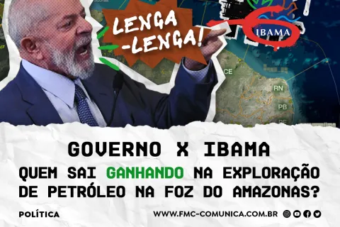 CONTRADIÇÃO: LULA CRITICA "LENGA-LENGA" DO IBAMA E DEFENDE PESQUISA SOBRE PETRÓLEO NO AMAPÁ