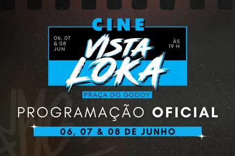Confira a programação do Cine Vista Loka 2025