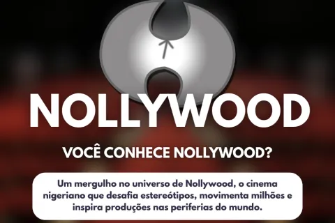 Você conhece Nollywood?