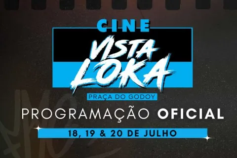 Confira a programação do Cine Vista Loka 2025