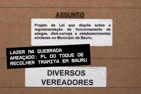 PL 304/2025: Bauru pode ter toque de recolher para adegas e disk-cerveja: projeto levanta alerta sobre restrições e direitos