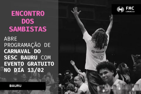 Encontro dos Sambistas abre o Carnaval no Sesc Bauru com roda de samba de raiz
