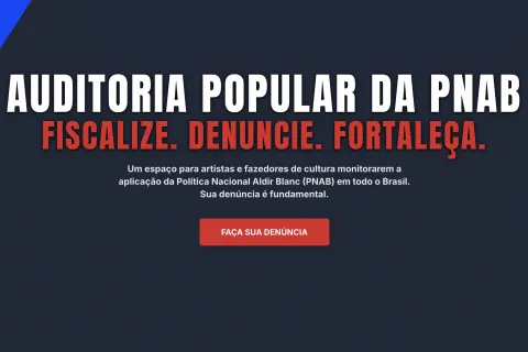 Quem fiscaliza a Lei Aldir Blanc? Plataforma lança auditoria popular enquanto São Paulo pode perder R$ 500 milhões em recursos para a cultura